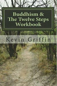 Buddhism & The Twelve Step Workbook